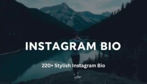 220+ Stylish Instagram Bio for Boys | Elegant, Trending & Swag Status